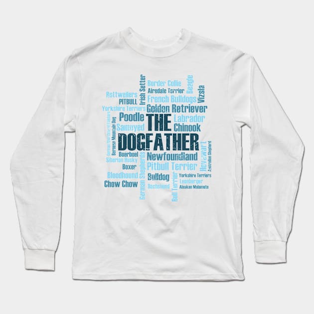 Dog Dogs Dogfather dog breeds Labrador Bulldog Long Sleeve T-Shirt by Tom´s TeeStore